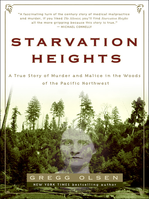 Title details for Starvation Heights by Gregg Olsen - Wait list